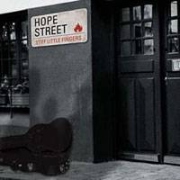 Stiff Little Fingers : Hope Street